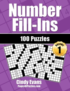 Paperback Number Fill-Ins - Volume 1: 100 Fun Crossword-style Fill-In Puzzles With Numbers Instead of Words Book