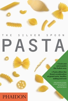 Hardcover The Silver Spoon: Pasta Book