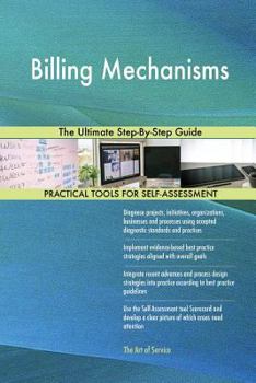 Paperback Billing Mechanisms The Ultimate Step-By-Step Guide Book