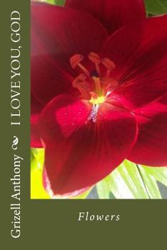Paperback I Love You, God 2: Flowers Book