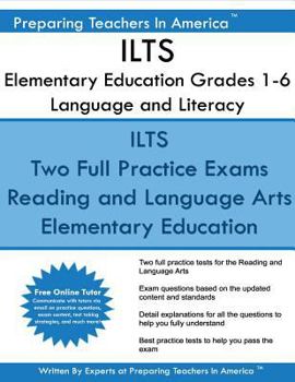 Ilts Elementary Education Grades 1-6 Language and Literacy: Ilts 197 Elementary Education Language and Literacy