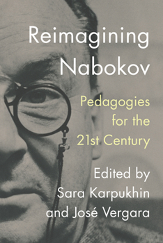 Paperback Reimagining Nabokov: Pedagogies for the 21st Century Book