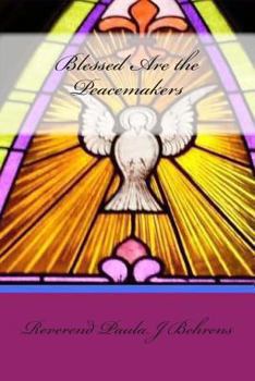 Paperback Blessed Are the Peacemakers: Spirit Talk Book