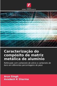 Caracterização do compósito de matriz metálica de alumínio (Portuguese Edition)