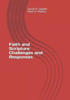 Paperback Faith and Scripture: Challenges and Responses Book