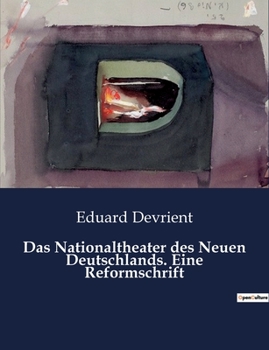 Paperback Das Nationaltheater des Neuen Deutschlands. Eine Reformschrift [German] Book