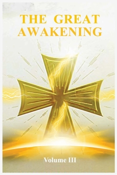 Paperback The Great Awakening Volume III Book