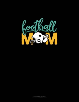 Football Mom: Accounts Journal