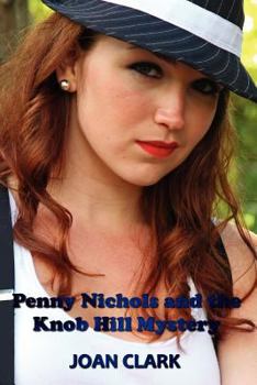 Paperback Penny Nichols and the Knob Hill Mystery Book