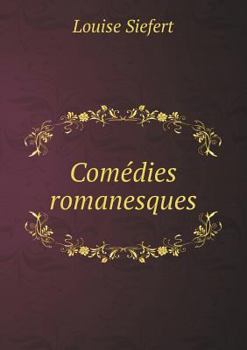 Paperback Com?dies romanesques [French] Book