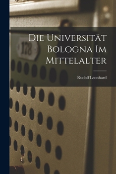 Paperback Die Universität Bologna im Mittelalter [German] Book