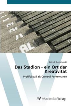 Paperback Das Stadion - ein Ort der Kreativität [German] Book