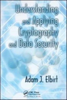 Hardcover Understanding and Applying Cryptography and Data Security Book