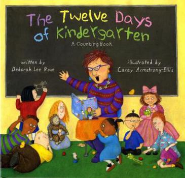 Hardcover The Twelve Days of Kindergarten: A Counting Book