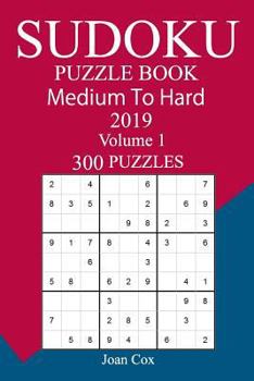 Paperback 300 Medium to Hard Sudoku Puzzle Book 2019 Book