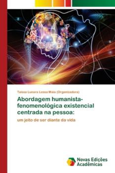 Paperback Abordagem humanista-fenomenológica existencial centrada na pessoa [Portuguese] Book