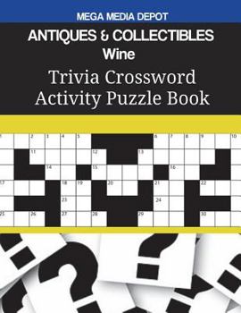 Paperback ANTIQUES & COLLECTIBLES Wine Trivia Crossword Activity Puzzle Book