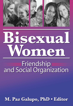 Hardcover Bisexual Women: Friendship and Social Organization Book