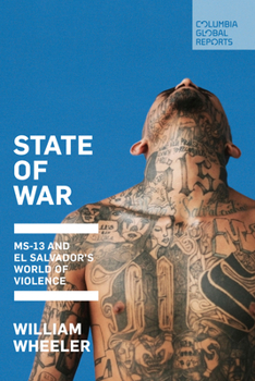 Paperback State of War: Ms-13 and El Salvador's World of Violence Book