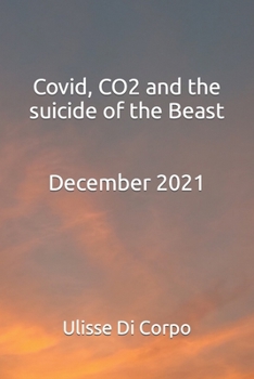 Paperback Covid, CO2 and the suicide of the Beast Book
