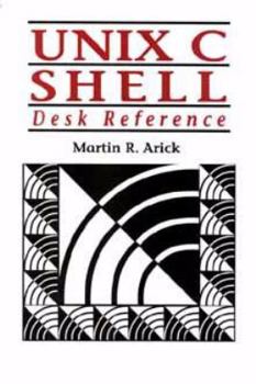 Paperback UNIX C Shell Desk Reference Book