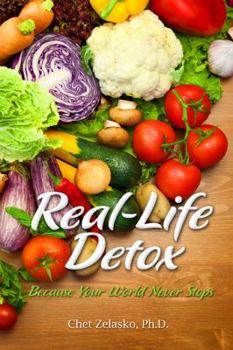 Spiral-bound Real-Life Detox: Because Your World Never Stops Book