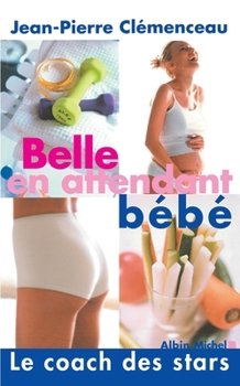 Belle En Attendant Bebe