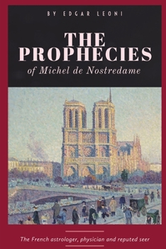 Paperback The Prophecies of Michel de Nostredame Book