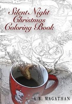 Paperback Silent Night Christmas Coloring Book: Holiday Coloring Book for All Ages. Book