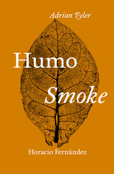 Adrian Tyler & Horacio Fernández: Smoke
