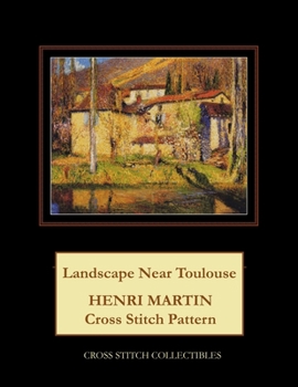 Paperback Landscape Near Toulouse: Henri Martin Cross Stitch Pattern Book