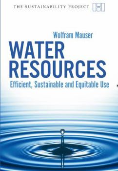 Paperback Water Resources: Efficient, Sustainable and Equitable Use Book