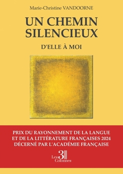 Paperback Un chemin silencieux: D'elle à moi [French] Book