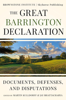 Hardcover The Great Barrington Declaration: Documents, Defenses, and Disputations Book