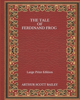 Paperback The Tale of Ferdinand Frog - Large Print Edition Book