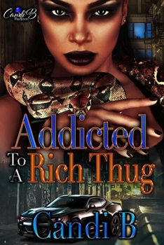 Paperback Addicted To A Rich Thug Book