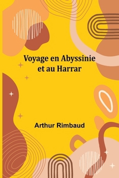 Voyage en Abyssinie et au Harrar (French Edition)