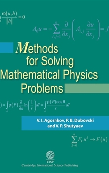 Hardcover Methods for Solving Mathematical Physics Problems Book