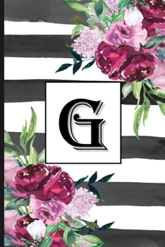 G: Pretty Monogrammed Initial Letter "G" Blank Lined Journal - Black & White Stripes with Floral Design