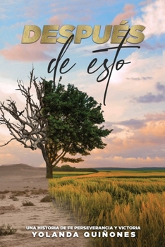 Paperback Después de Esto...: Una Historia de Fe, Perseverancia y Victoria [Spanish] Book