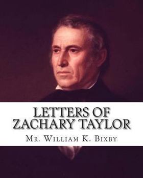 Paperback Letters of Zachary Taylor: From The Battlefields of The Mexican War Book