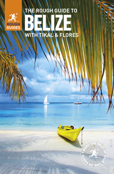 Paperback The Rough Guide to Belize (Travel Guide) Book