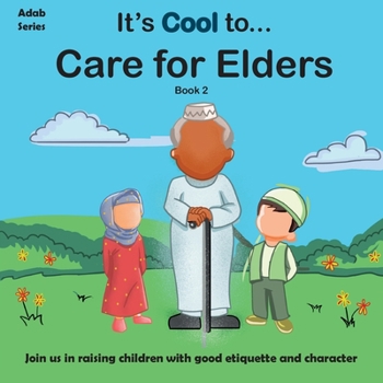 Paperback It's Cool to... Care for Elders Book
