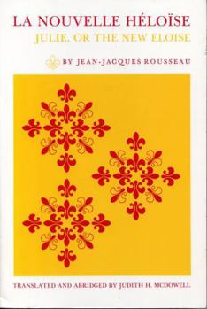 Paperback La Nouvelle Héloïse: Julie, or the New Eloise Book