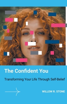 Paperback The Confident You: Transforming Your Life Through Self-Belief Book