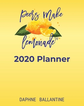 Paperback Peers Make Lemonade: 2020 Planner Book