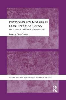 Paperback Decoding Boundaries in Contemporary Japan: The Koizumi Administration and Beyond Book