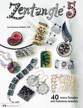 Paperback Zentangle 5: 40 more Tangles and Fabulous Jewelry (Design Originals) Sequel to Zentangle Basics, 2, 3, and 4 Book