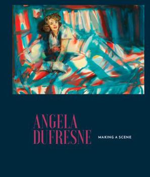 Perfect Paperback Angela Dufresne: Making a Scene Book