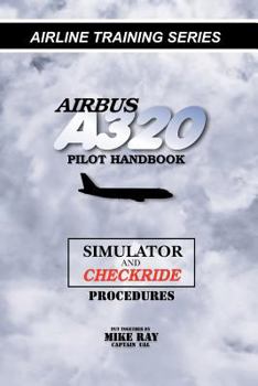 Paperback Airbus A320 pilot handbook: Simulator and checkride techniques Book